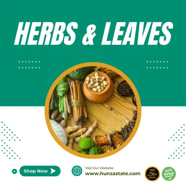 Hunza Herbs and Leaves | Nature's Bounty from the Himalayas