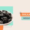 Shilajit and Weight Loss
